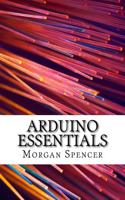 Arduino Essentials: (English)