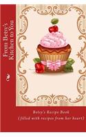 From Betsy's Kitchen to You