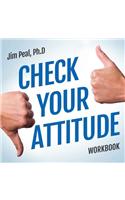 Check Your Attitude Workbook