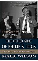 Other Side of Philip K. Dick