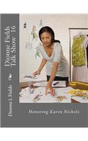 Dionne Fields Talk Show 16: Honoring Karen Nichols