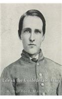 Life in the Confederate Army; Being Personal Experiences of a Private Soldier in the Confederate Army