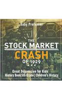 Stock Market Crash of 1929 - Great Depression for Kids - History Book 5th Grade Children's History