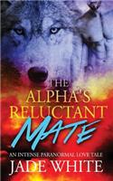 The Alpha's Reluctant Mate