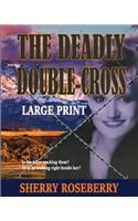 Deadly Double-Cross