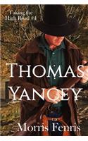 Thomas Yancey: (4 Taking the High Road)
