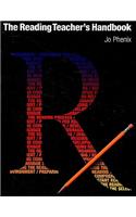 The Reading Teacher's Handbook