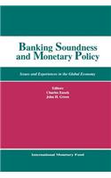 Banking Soundness and Monetary Policy