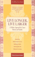 Live Longer, Live Larger