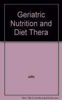 Geriatric Nutrition and Diet Therapy