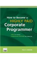 How to Become a Highly Paid Corporate Programmer