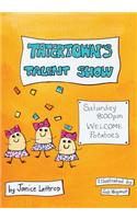 Tatertown's Talent Show