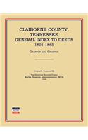 Claiborne County, Tennessee, General Index to Deeds 1801-1865