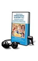Famous People in History Volumes 1 & 2