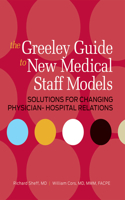 The Greeley Guide to New Medical Staff Models