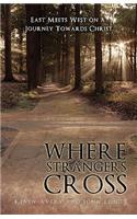 Where Strangers Cross