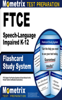 FTCE Speech-Language Impaired K-12 Flashcard Study System: FTCE Test Practice Questions & Exam Review for the Florida Teacher Certification Examinations