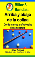 Billar 3 Bandas - Arriba y abajo de la colina