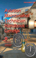 Aviation Maintenance Technician Handbook--General