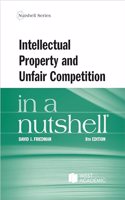 Intellectual Property and Unfair Competition in a Nutshell