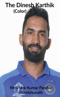 Dinesh Karthik (Color)