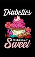 Diabetics Are Naturally Sweet