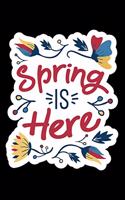 Spring Is Here 120 Pages DINA5