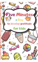Five Minutes a Day to Develop Gratitude for Kids