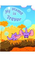 My Name is Trevor