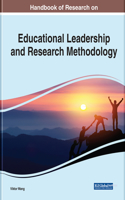 Handbook of Research on Educational Leadership and Research Methodology