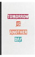 Tomorrow Is Another Day
