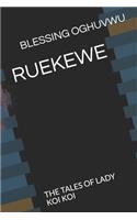 Ruekewe