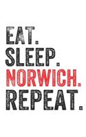 Eat Sleep Norwich Repeat UK United Kingdom Great Britain British Notebook City Gift