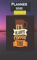Planner 2020 Its Always Coffee Time Quote