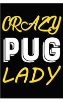 Crazy Pug Lady