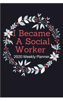 I Became A Social Worker
