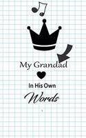 My Grandad in his own words: A guided journal to tell me your memories, keepsake questions.This is a great gift to Dad, grandpa, granddad, father and uncle from family members, 