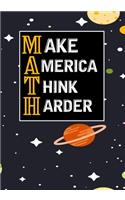Make America Think Harder
