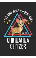 Chihuahua Glitzer: Notizbuch/Tagebuch/Aufgabenheft/120 Seiten/Karierte Seiten,6x9 Zoll