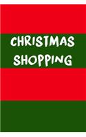 Christmas Shopping: Blank Lined Journal 6x9: Family gift for shopping during the holidays, Gift for shopping expenses