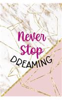 Never Stop Dreaming