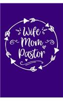 Wife Mom Pastor