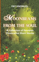 Moonbeams from the Soul