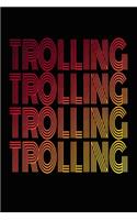 Trolling: College Ruled Notebook 6x9