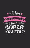 Ich Bin Seelenverwandte Was Sind Deine Superkräfte?