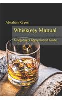 The Whisk(e)y Manual