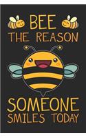 Bee The Reason Someone Smiles Today