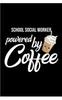 School Social Worker Powered by Coffee