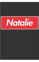 Natalie: Natalie Planner Calendar Notebook Journal, Personal Named Firstname Or Surname For Someone Called Natalie For Christmas Or Birthdays This Makes The 