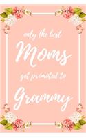 Only the Best Moms Get Promoted to Grammy